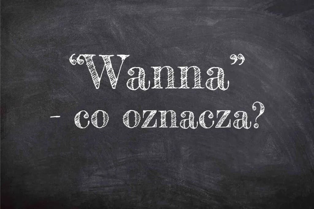 Jak jest po angielsku wanna? Poznaj tłumaczenia i zastosowanie słów