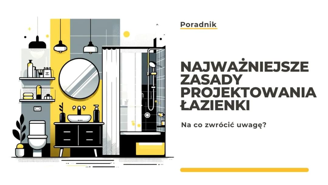 Jak rozplanować łazienkę: 5 skutecznych kroków do idealnej aranżacji