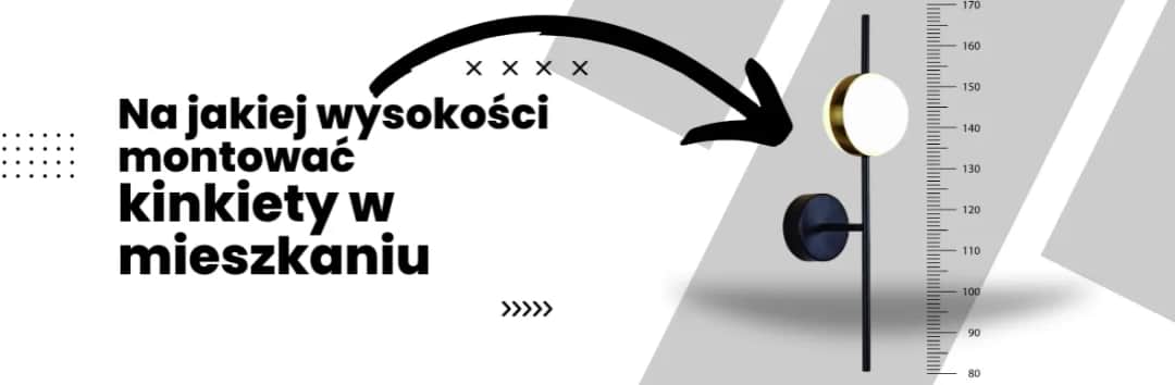 Na jakiej wysokości kinkiety w salonie: Sprawdzone zasady montażu 2025